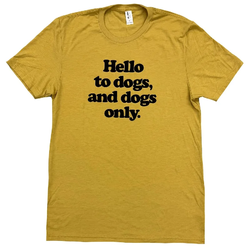 Hello to Dogs Shirt